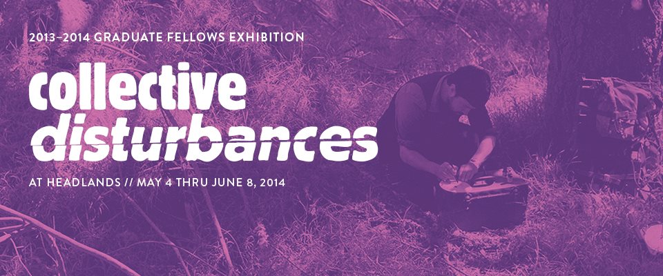 Collective Disturbances: Graduate Fellows Exhibition