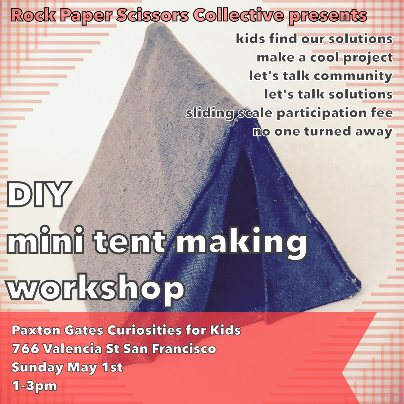 Home? A DIY mini Tent Making Workshop