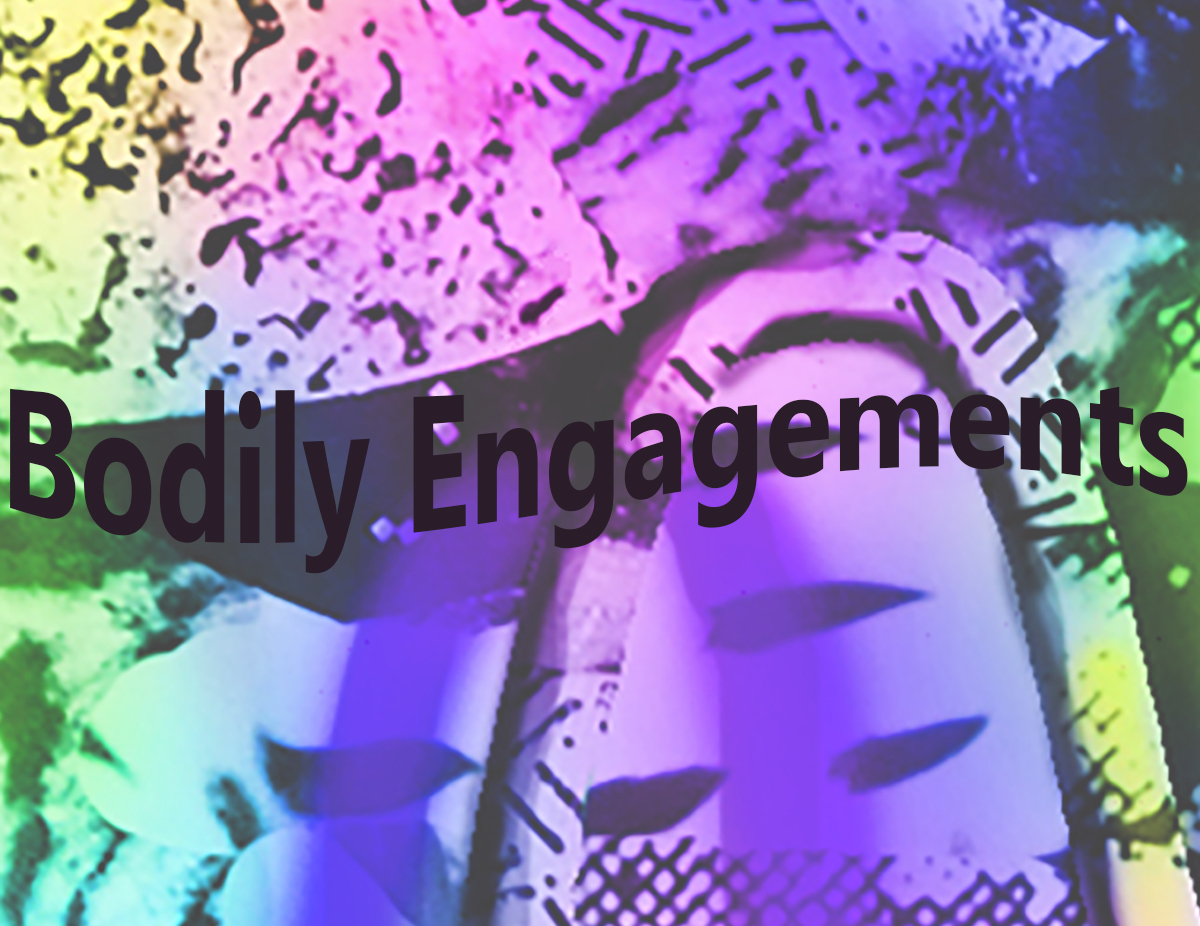 Bodily Engagements