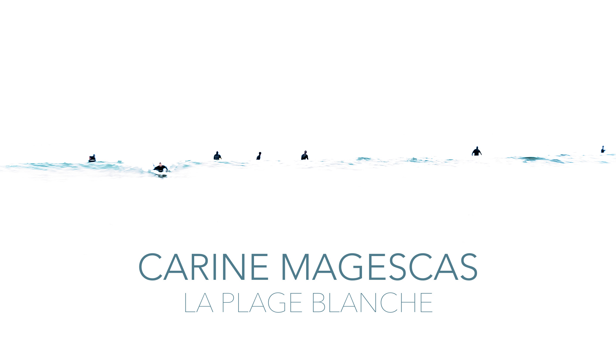 Carine Magescas “La Plage Blanche” Solo Exhibition
