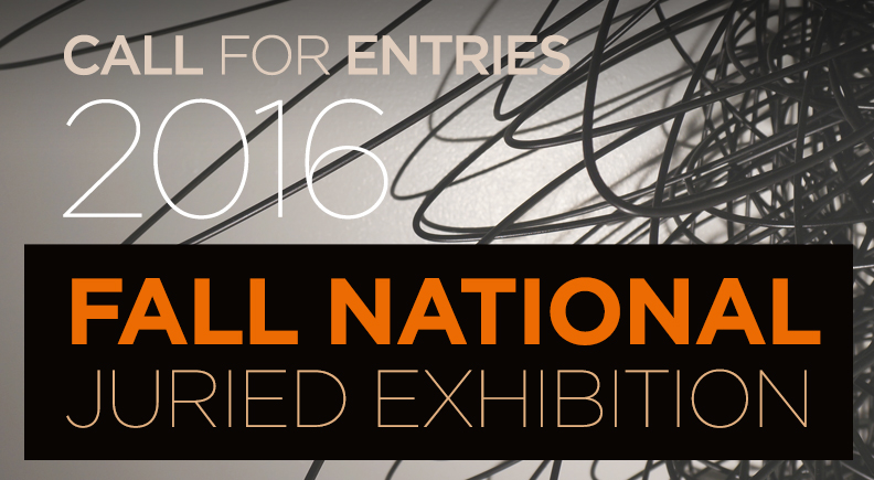 Call For Entries: Fall National Juried Exhibition