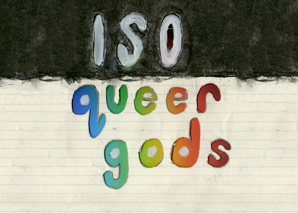 ISO Queer Gods