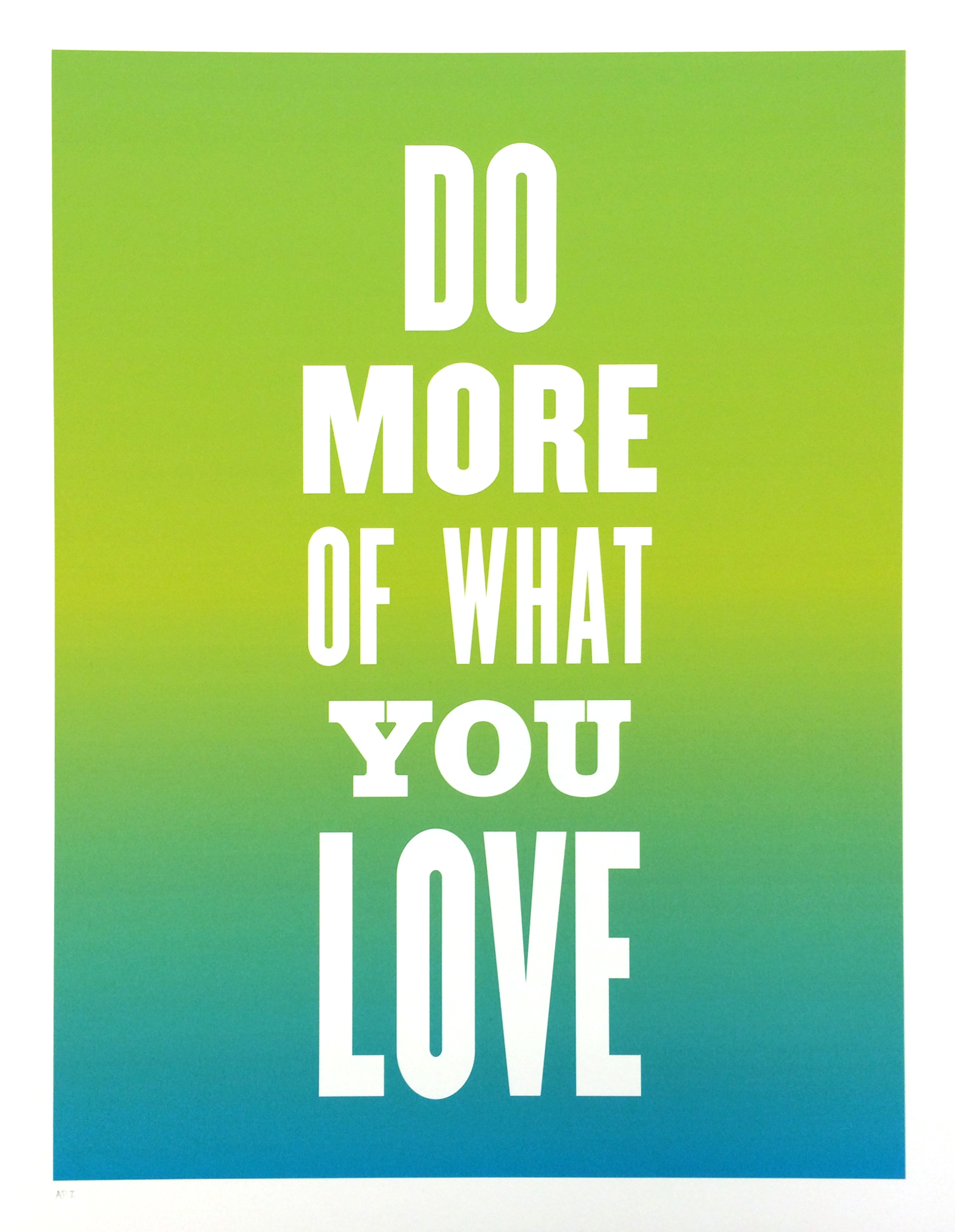 Do More of What You Love