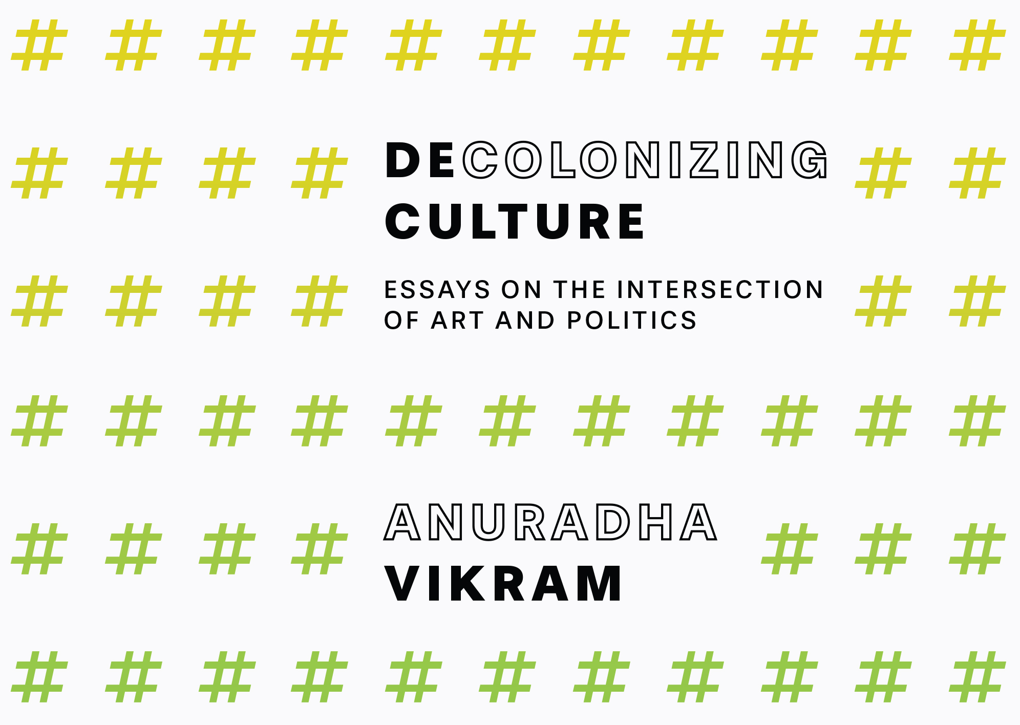 Anuradha Vikram: Decolonizing Culture Book Launch