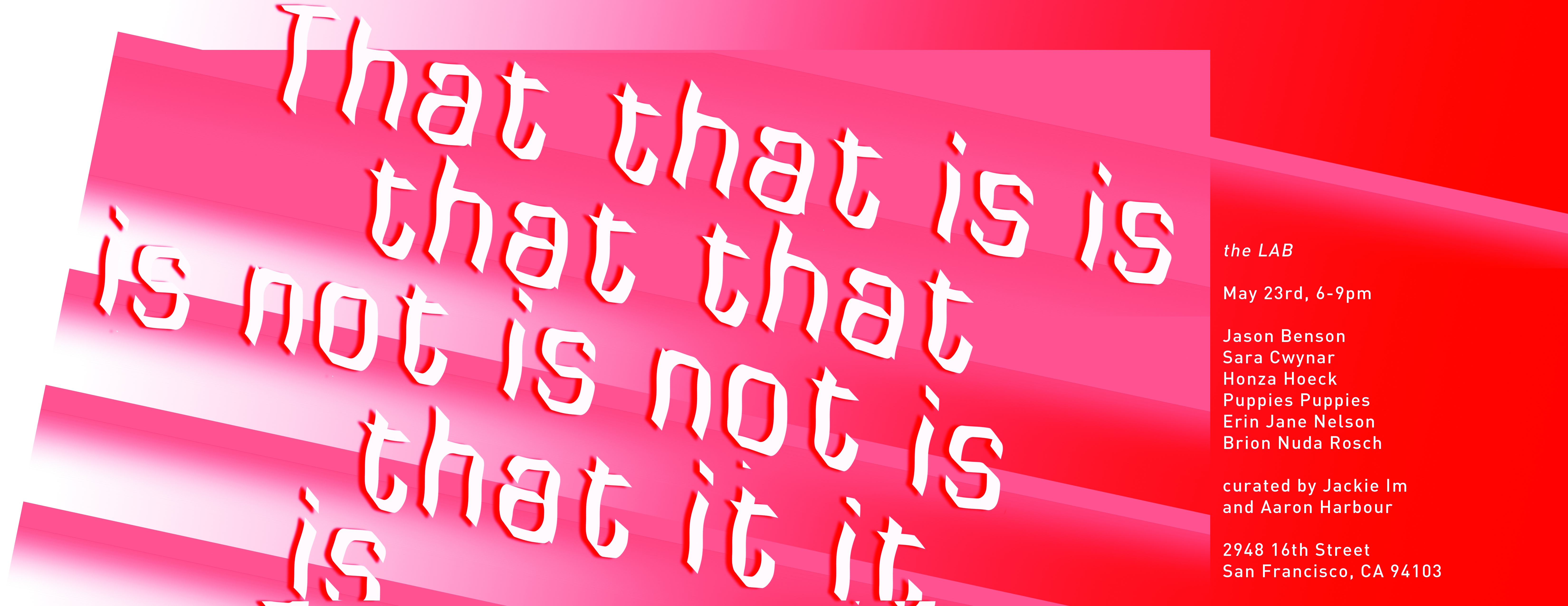 That That Is Is That That Is Not Is Not Is That It It Is