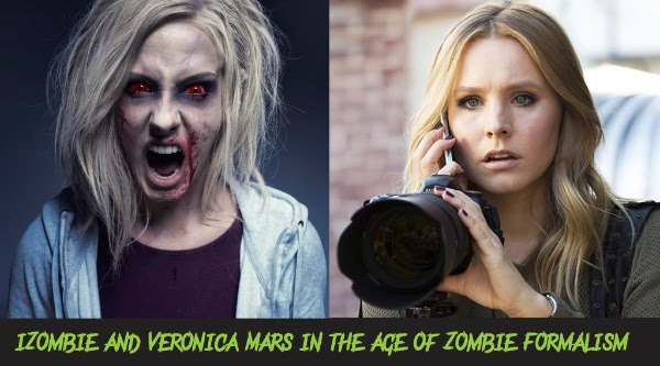 TV Club: Veronica Mars and iZombie in the Age of Zombie Formalism