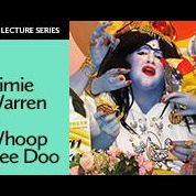 Lecture | Jaimie Warren + Whoop Dee Doo