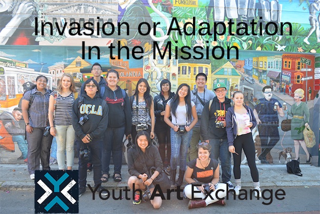 2014 Youth Art Exchange Summer Showcase: Invasion or Adaptation in the Mission