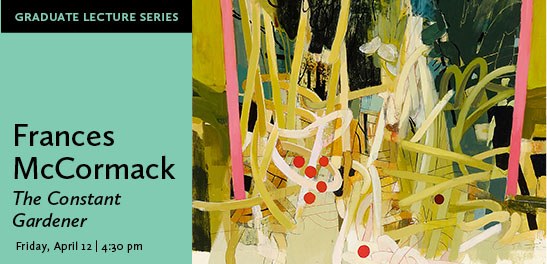 Artist Lecture: Frances McCormack | The Constant Gardener
