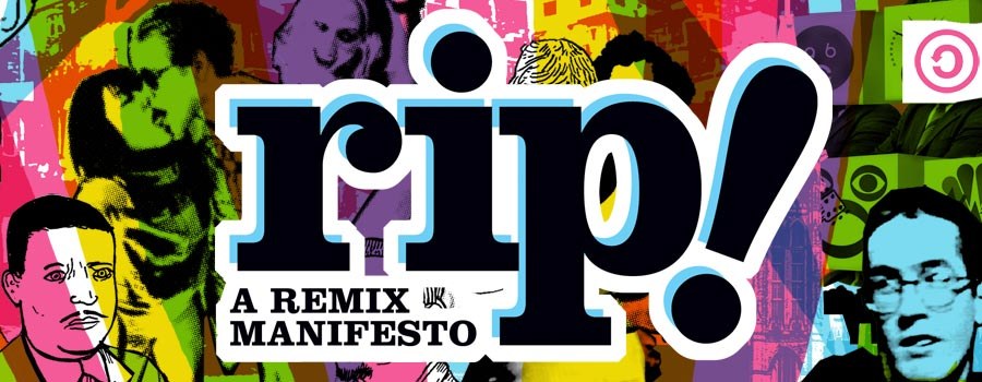 RIP! A Remix Manifesto and officerfishdumplings