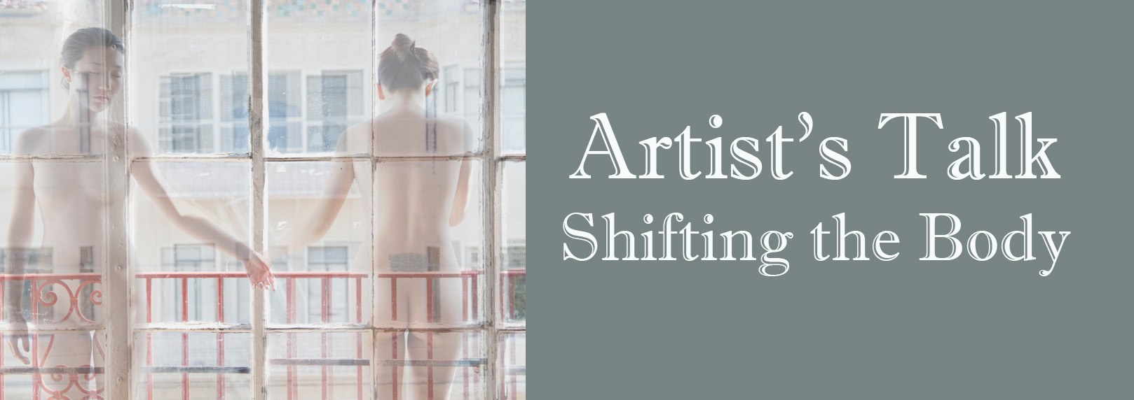 Shifting the Body Artist’s Talk