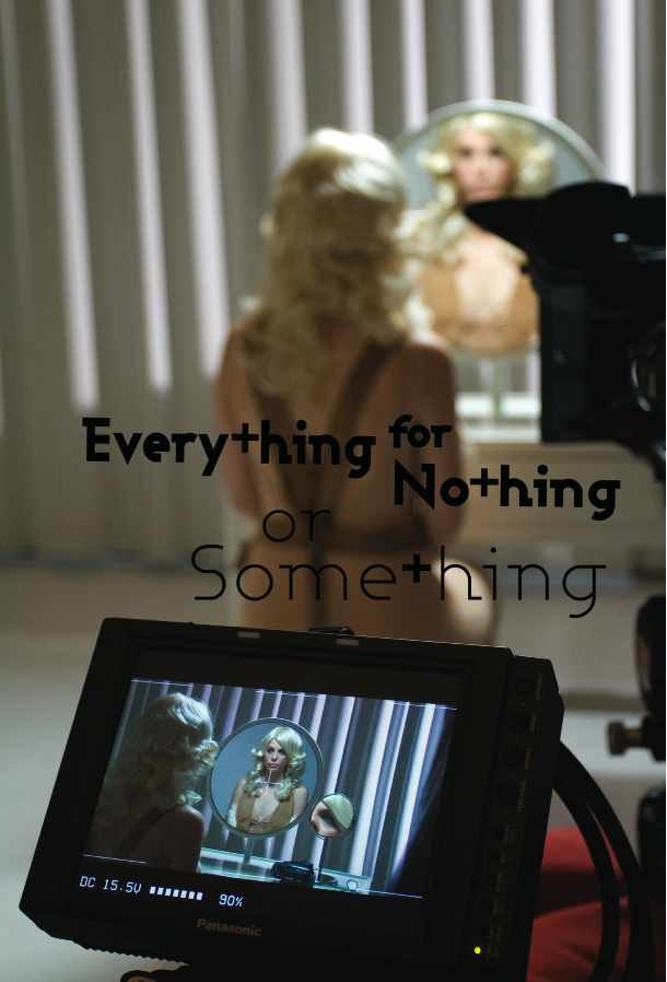 Everything for Nothing or Something