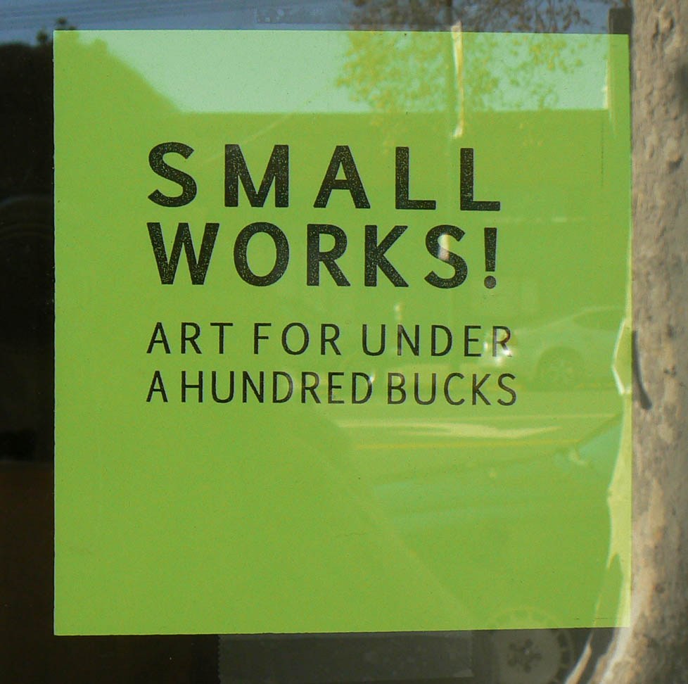 Small Works! Art for Under a Hundred Bucks