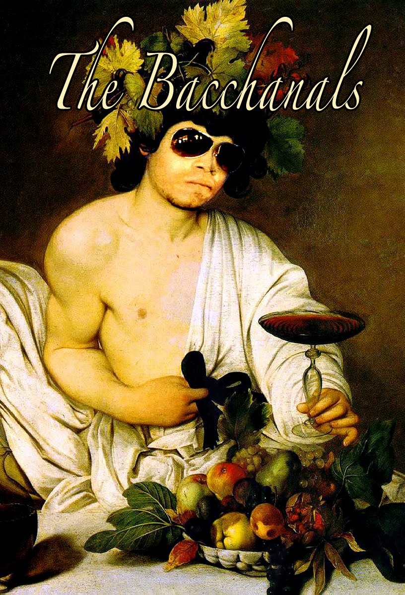 The Bacchanals