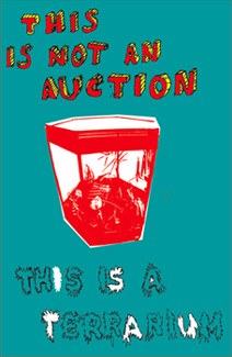 This Is Not An Auction / This Is A Terrarium