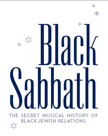 Black Sabbath: The Secret Musical History of Black-Jewish Relations