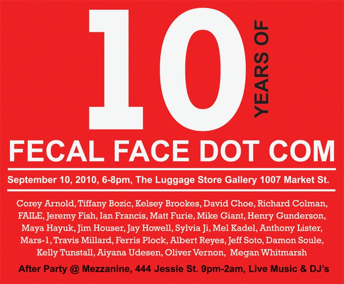 Fecal Face Dot Com 10 Year Anniversary