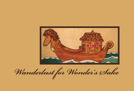 Wanderlust for Wonder’s Sake