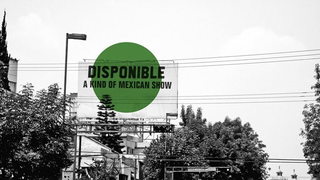 Disponible - A kind of Mexican show
