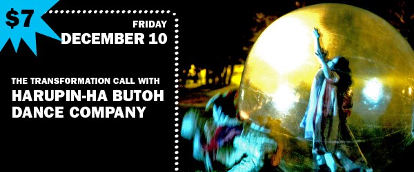 L@TE: Friday Nights - The Transformation Call with Harupin-ha Butoh Dance Company