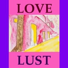 Love and Lust