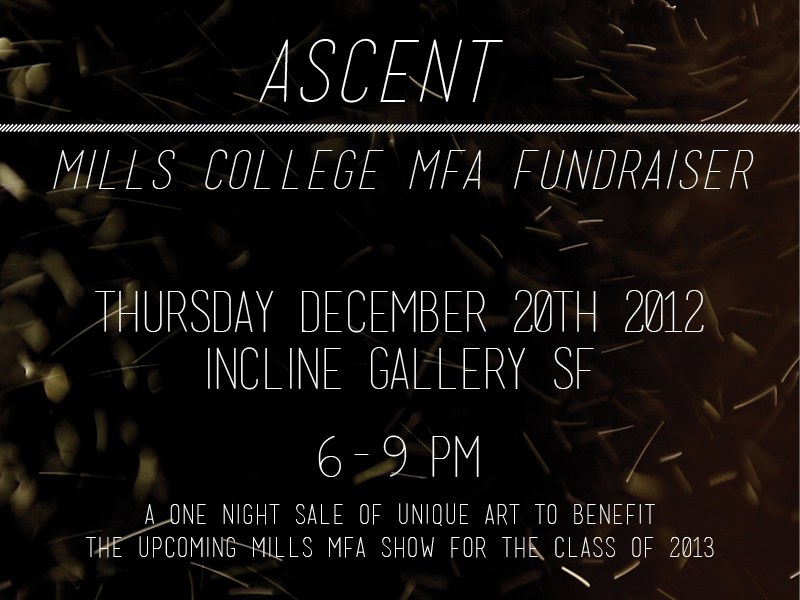 Ascent: A Benefit for the Mills College MFA Show